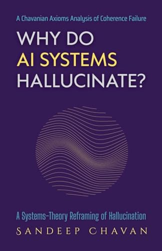 Why Do AI Systems Hallucinate?