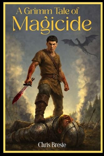 A Grimm Tale of Magicide