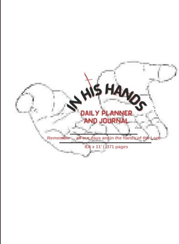 'In His Hands' Daily Planner and Journal