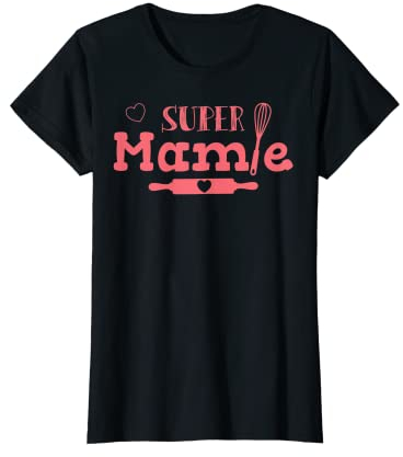 Super Mamie Patisserie Gourmande Fouet Batteur Coeur Rouleau T-Shirt