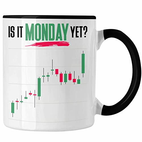 Trendation - Aktien Tasse Is It Monday Yet? Lustiges Geschenk für Trading Aktien Börse (Schwarz)