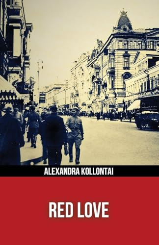 Red Love (Polis & Praxis Red Series)(Annotated)