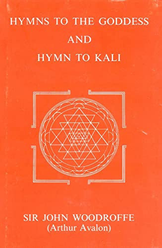 Hymns to the Goddess and Hymn to Kali (English Edition)