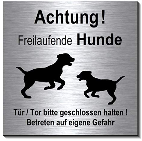 Achtung-Freilaufende-Hunde-Schild 100 x 100 x 3 mm und 190 x 190 x 3 mm-Aluminium Edelstahloptik silber mattgebürstet Hinweisschild-Warnschild (1915-14= 19 x 19 cm mit 2 Löcher)
