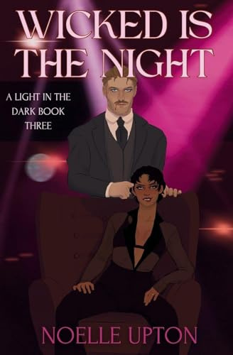 Wicked is the Night (Light in the Dark, Band 3)