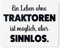 JUNIWORDS Mauspad Mousepad, EIN Leben ohne Traktoren ist möglich, Aber sinnlos (1009816)