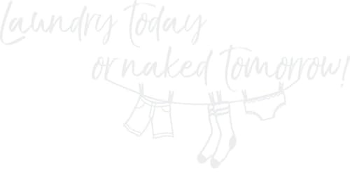 CLICKANDPRINT Aufkleber » Laundry Today or Naked Tomorrow, 80x38,6cm, Weiß • Wandtattoo/Wandaufkleber/Wandsticker/Wanddeko/Vinyl