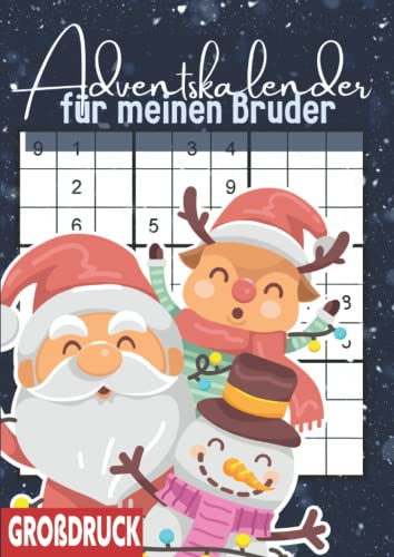 Adventskalender für meinen Bruder: Sudoku Rätsel für eine großartige Adventszeit - 72 knifflige Aufgaben