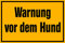 Warnung vor dem Hund Schild 30x20cm, extra dick