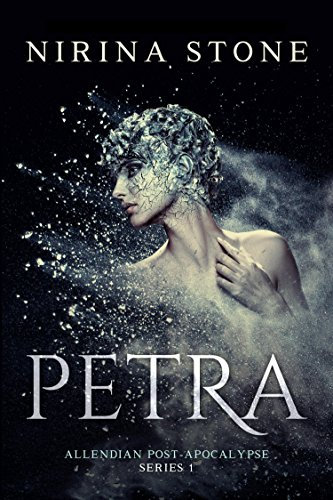 Petra: Allendian Post-Apocalypse Series (English Edition)