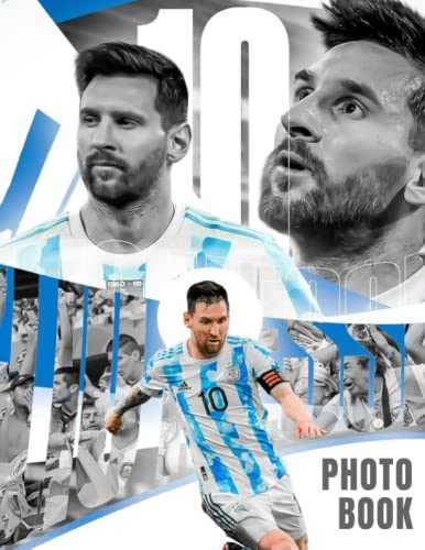 Lionel Messi Photo Book: Containing 40 High-Quality Images Of Lionel Messi | Relaxation And Decoration Gift For All Ages.20