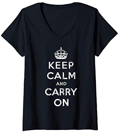Femme Keep Calm and Carry On Vintage poster print retro T-Shirt avec Col en V