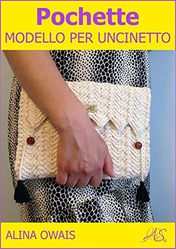 Pochette Modello per Uncinetto (Borse Modelli per Uncinetto) (Italian Edition)