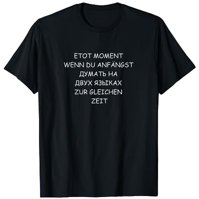 Auf Zwei Sprachen Denken Russisch Deutsch Russia Lustig T-Shirt