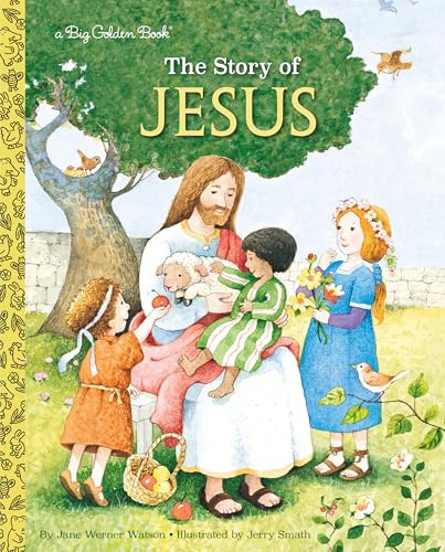 The Story of Jesus: A Christian Book for Kids (Big Golden Book)