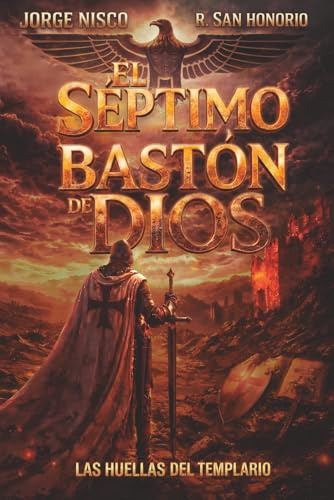 El Séptimo Bastón de Dios II: Las Huellas del Templario