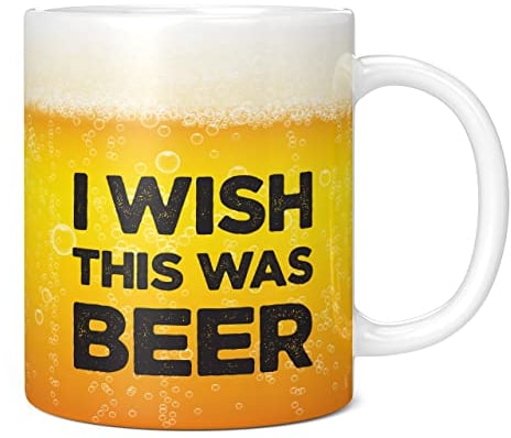Mug Monster - I Wish This was Beer Funny Novelty Mug, Birthday or Fathers Day Gift - Ceramic Coffee Mug/Cup, Gift for Men or Women, Extra Large and Giant Mug Available, 11oz White Mug