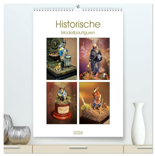 Historische Modellbaufiguren 2026 (hochwertiger Premium Wandkalender 2026 DIN A2 hoch), Kunstdruck in Hochglanz: Modellbaufiguren - Geschichte im Miniaturformat. (CALVENDO Hobbys)
