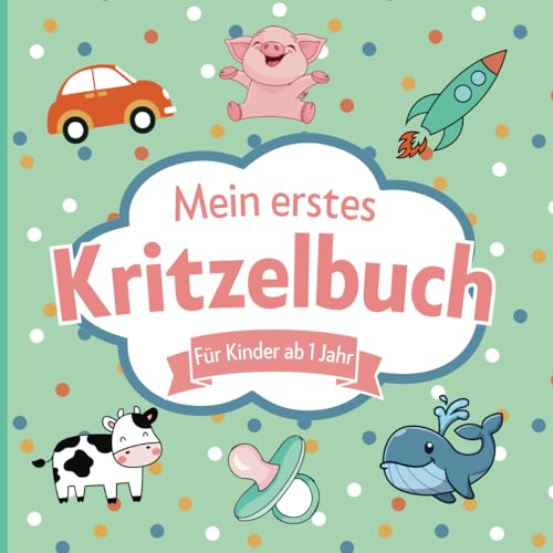 Mein erstes Kritzelbuch ab 1 Jahr: Ausmalbuch mit 60 einfachen Motiven zum Ausmalen und Kritzeln, fördert die Kreativität und Feinmotorik
