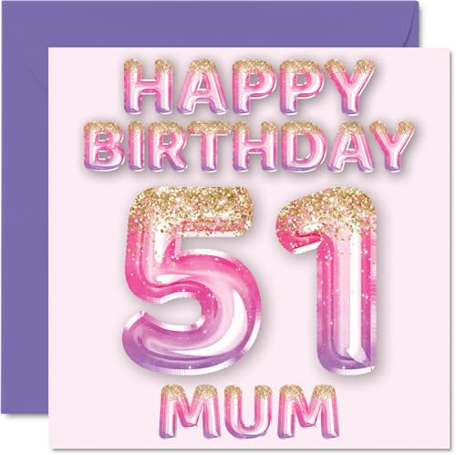 51st Birthday Card for Mum, Pink & Purple Glitter Balloons | Happy Birthday Cards for 51 Year Old Mum Mother from Son Daughter, 145mm Bday Greeting Cards Gift