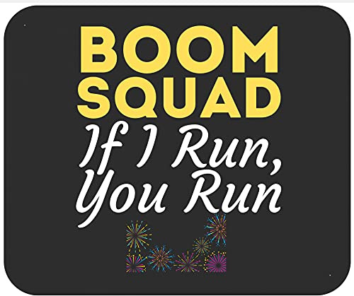 Lustiges Feuerwerk Zum 4. Juli: Boom Squad – Wenn Ich Renne, Rennst Du Auch! Mausmatte Rutschfest Mauspad Mit Vernähte Kanten Mousepad Für Arbeit Gaming Pc 25X30Cm