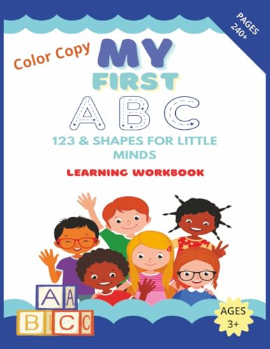 My First ABC: 123 & Shapes for Little Minds – Learning Workbook | Color Copy | 240+ Pages | Ages 3+