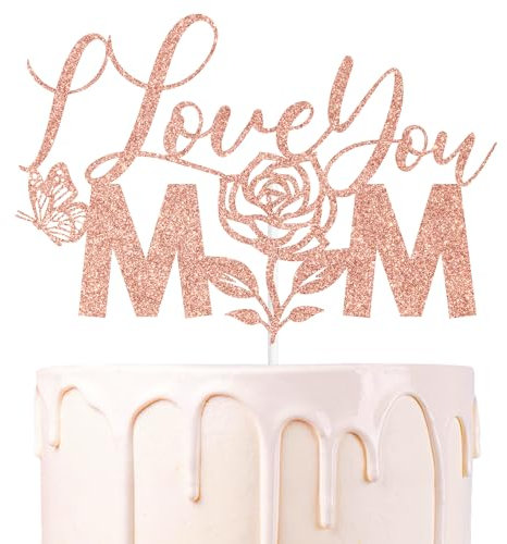 Rose Gold Glitter I Love You Mom Cake Topper, Happy Mother's Day/Feliz Cumpeanos Mama, Funny Mother's Day Party Decorations Supplies