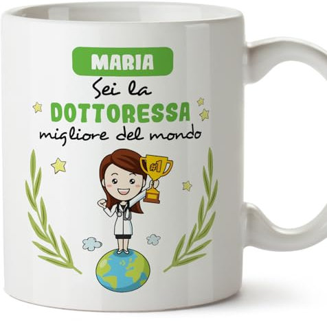 Mugffins Tazza Personalizzata in ceramica per DOTTORESSA donna 11 oz / 350 ml - In italiano - Sei migliore del mondo - Idea regalo per compleanno, anniversario, natale, laurea