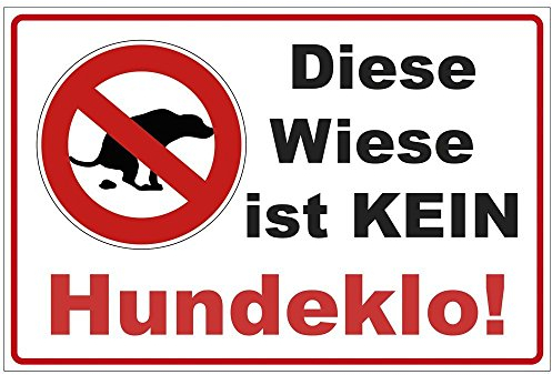 Schild 200x140 mm Diese Wiese ist kein Hundeklo ! - kein Hundekot ! - stabil aus Alu/Dibond - 3 mm stark