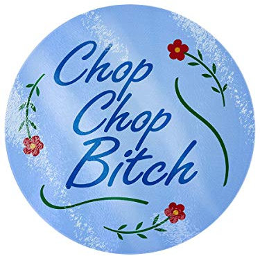Chop Chop Bitch Floral Circular Glass Chopping Board Blue 31 x 31cm