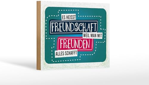 Femer Holzschild Spruch 12x18 cm Freundschaft weil man mit Freunden alles schafft