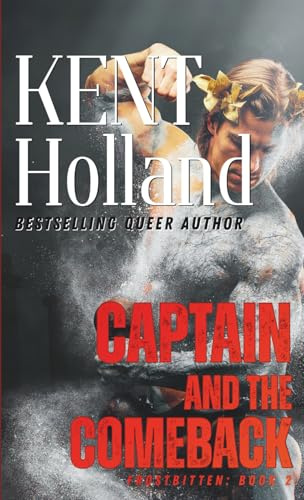 Captain and the Comeback: An MM College Hockey Romance (Frostbitten, Band 2)