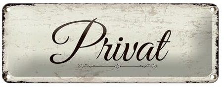 Femer Blechschild Hinweis 27x10 cm Privat nostalgisches Deko Schild
