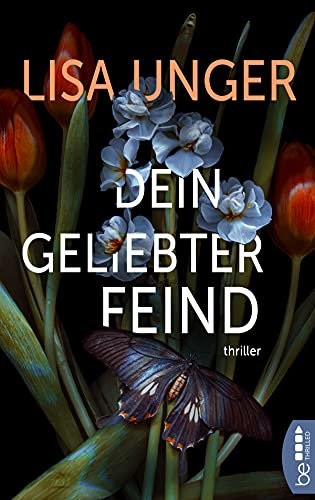 Dein geliebter Feind: Thriller (Thriller von der US-Bestseller-Autorin und Meisterin der Spannung 3)