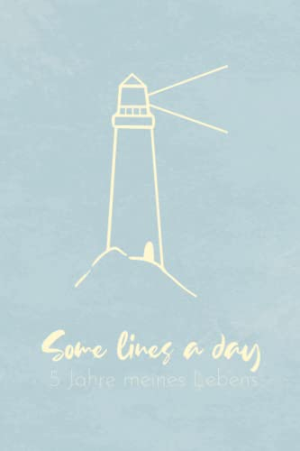 5 Jahre meines Lebens - Leuchtturm - Minimalistisches 5 Jahres Tagebuch (A5) - Erinnerungen & Gedanken sammeln für 5 Jahre
