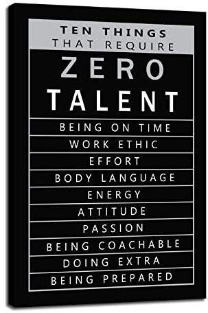 Ten Things That Require Zero Talent Motivierende Poster Inspirierende Wandkunstdrucke auf Leinwand, moderne Heimdekoration, Kunstwerk für Wohnzimmer, fertig zum Aufhängen, 61 cm Bx91 cm H