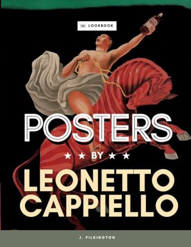 Posters by Leonetto Cappiello: Famous Advertising Works of Art