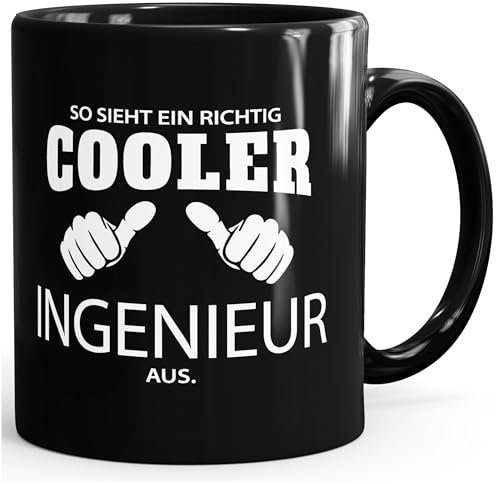 So sieht ein richtig ein richtig cooler Ingenieur aus Tasse Berufe MoonWorks® schwarz unisize