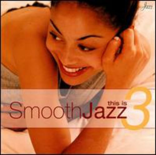 This Is Smooth Jazz 3