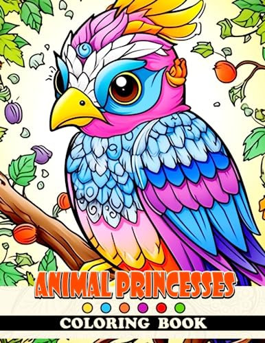 Animal Princesses Coloring Book: Meet and Color the Adorable Princesses of the Animal Kingdom