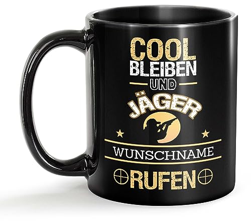 Tassendruck Schwarze Tasse für Jäger mit Name - Cool bleiben und Name rufen - Geschenk für Kollegen zum Geburtstag | Personalisierte Geschenke, Keramik Schwarz, 300 ml