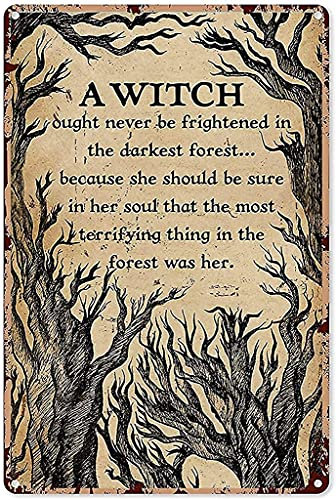 Witch Decor for Kitchen A Witch Ought Never to Be Frightened Tin Sign Decoration Vintage Chic Metal Poster Wall Decor Art Gift for Home Bar Cafe Garage Outdoor Man Cave 8 * 12 Inch