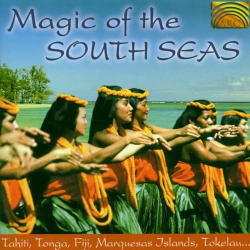 Magic Of The South Seas: Tahiti Marquesas Islands Tokelau
