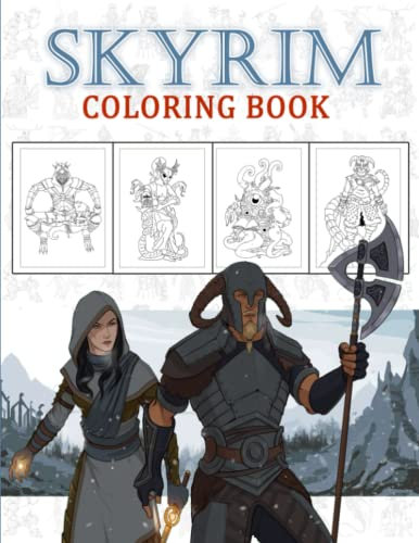 Skyrim Coloring Book: Encourage Creativity for Kids & Toddlers with One Sided Coloring Pages Of Characters and Iconic Scenes