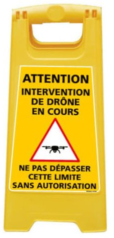 CHEVALET INTERVENTION DE DRONE EN COURS CHEVALET JAUNE PLIABLE. CHEVALET SIGNALISATION PLIABLE. PANNEAU SIGNALISATION SUR PIEDS. À L’UNITÉ OU LOT 2-60 CM X 30 CM.