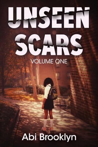 Unseen Scars: Volume One
