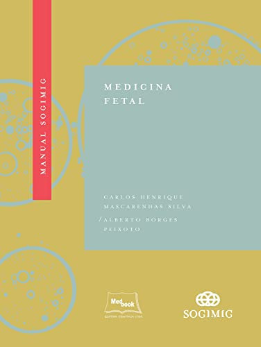 Manual SOGIMIG de Medicina Fetal (Portuguese Edition)