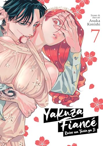 Yakuza Fiancé: Raise wa Tanin ga Ii Vol. 7: Raise Wa Tanin Ga II 7
