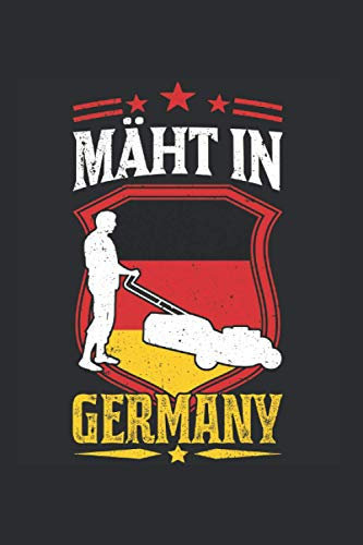 Rasenmäher Notizbuch: Mäht in Germany Rasenmäher Gärtner Geschenk / 6x9 Zoll / 120 gepunktete Seiten Seiten