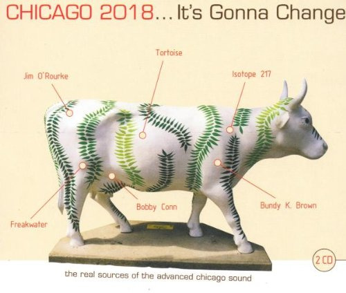 Chicago 2018-It'S Gonna Change